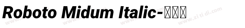 Roboto Midum Italic字体转换